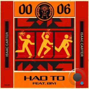 Isaac Carter x Biyi - Had to (2025)
