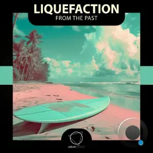 Liquefaction - From The Past (2025)