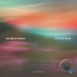 Falden & Farley - Take Me Home (2025)