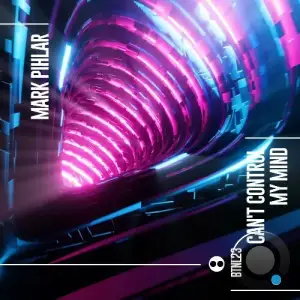 Mark Pihlar - Can't Control My Mind (2025)