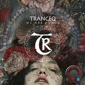Tranceq - We Are Power (2025)
