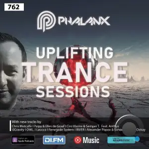 Dj Phalanx - Uplifting Trance Sessions Ep. 762 (2025-08-27)