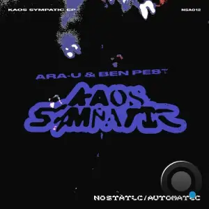 ARA-U & Ben Pest - Kaos Sympatic (2025)