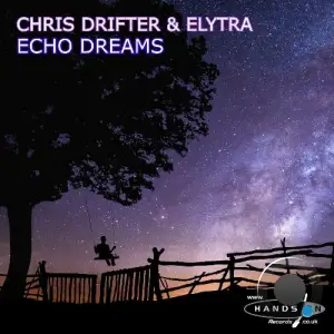 Chris Drifter & ELYTRA - Echo Dreams (2025)