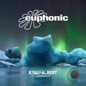 Kyau And Albert - Luminous (2025)
