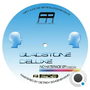 Gladstone Deluxe - No Haterade (2025)