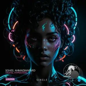 Soheil Ahmadianfard - Digital Hypnotism (2025)