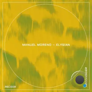 Manuel Moreno - Elysian (2025)