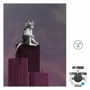 My Friend & Steven Weston - Fast Times (2025)