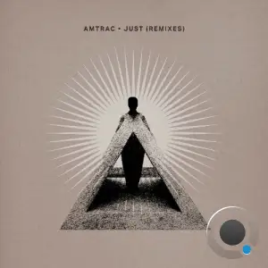 Amtrac - Just (Remixes) (2025)