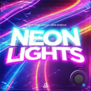 Perfect Pitch x Rocco x Jorik Burema - Neon Lights (2025)