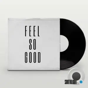 Southlight - Feel So Good (2025)