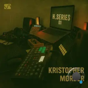 Kristopher Mørder - H Series 01 (2025)