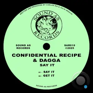 Confidential Recipe, Dagga - Say It (2025)