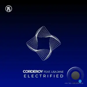 Corderoy ft. Lisa Jane - Electrified (2025)