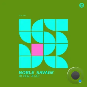 Alper Ayaz - Noble Savage (2025)