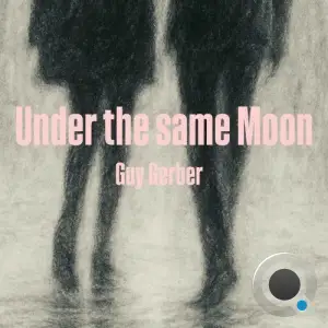 Guy Gerber - Under the same Moon (2025)