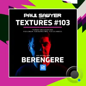 Paul Sawyer - Textures 103 (2025-08-29)