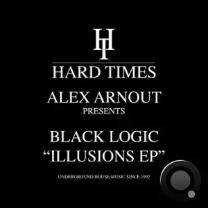 Alex Arnout Presents Black Logic - Illusions (2025)