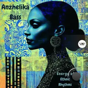 Anzhelika Bass - Energy of Ethnic Rhythms (2025)