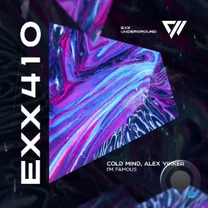 Cold Mind & Alex Yikker - I'm Famous (2025)