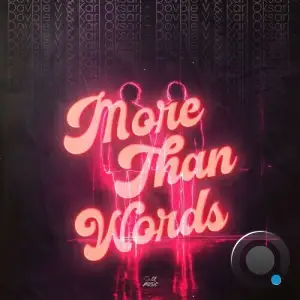 Dovble V & Karl Oksari - More Than Words (2025)