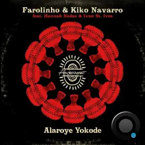 Farolinho & Kiko Navarro - Alaroye Yokode (2025)