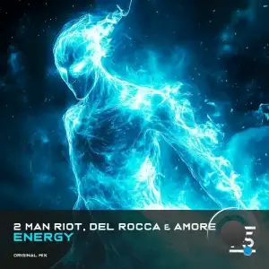 2 Man Riot, Del Rocca & Amore - Energy (2025)
