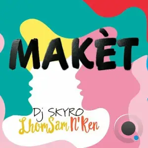 N'Ken & Lhomsam - Maket (2025)
