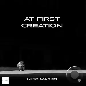 Niko Marks - At First Creation (2025)