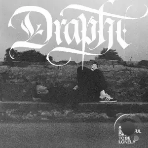 Drapht, Complete, Bitter Belief - A Beautiful Day To Be Lonely (2025)
