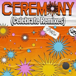 Stray Kids, IMLAY - CEREMONY (Celebrate Remixes) (2025)