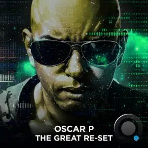 Oscar P - The Great Re-Set (2025)