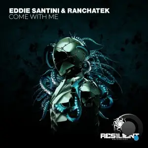Eddie Santini & RanchaTek - Come With Me (2025)