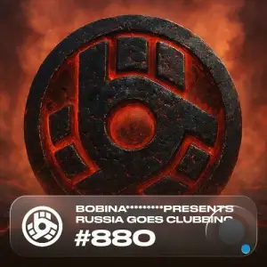 Bobina - Russia Goes Clubbing 880 (2025-08-29)