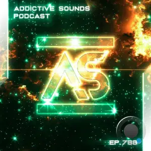 Addictive Sounds - Addictive Sounds Podcast 788 (2025-08-29)