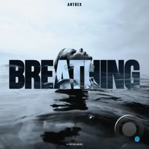 Antrex - Breathing (2025)