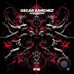 Oscar Sanchez - Patchwork (2025)