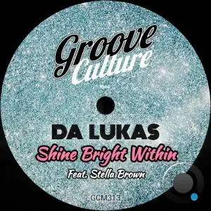 Da Lukas - Shine Bright Within (2025)