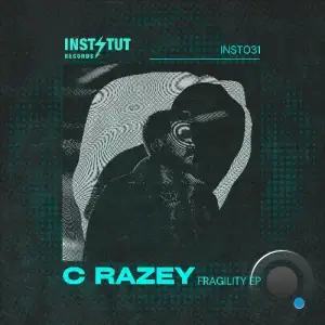 C Razey - Fragility (2025)