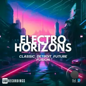 Electro Horizons: Classic, Detroit, Future Fusion, Vol. 12 (2025)