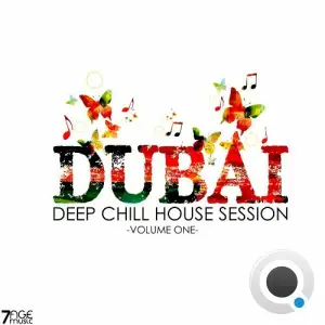 Dubai Deep Chill House Session, Vol. 1 (2025)