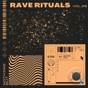 Nothing But... Rave Rituals, Vol. 29 (2025)