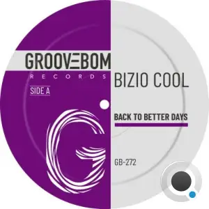 Bizio Cool - Back To Better Days (2025)