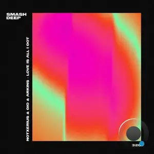 Notxerius & Gio & Arkins - Love Is All I Got (2025)