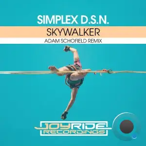 Simplex D.S.N. - Skywalker (Adam Schofield Remix) (2025)