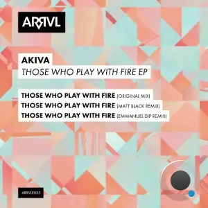 Akiva - Those Who Play With Fire (2025)