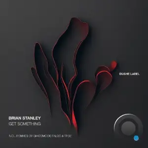 Brian Stanley - Get Something (2025)