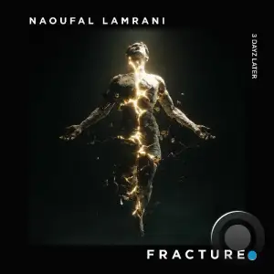 Naoufal Lamrani - Fracture (2025)