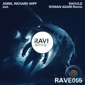 Adrik & Richard Wipf - Should (2025)